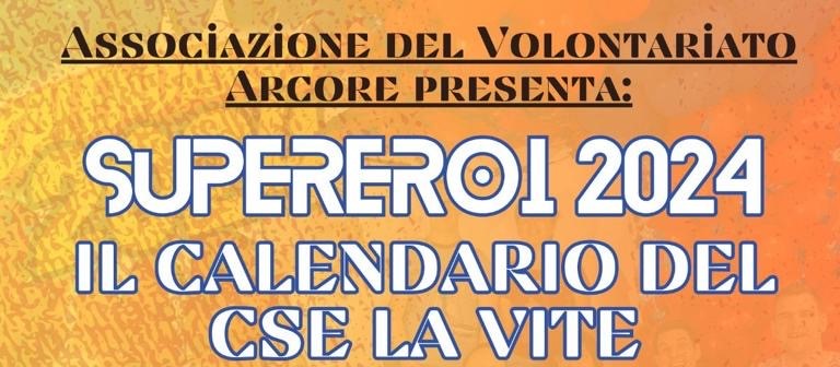 Scopri di più sull'articolo SUPEREROI 2024 – IL CALENDARIO DEL CSE LA VITE
