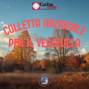 Scopri di più sull'articolo 26 LUGLIO, COLLETTA NAZIONALE PER IL VENEZUELA